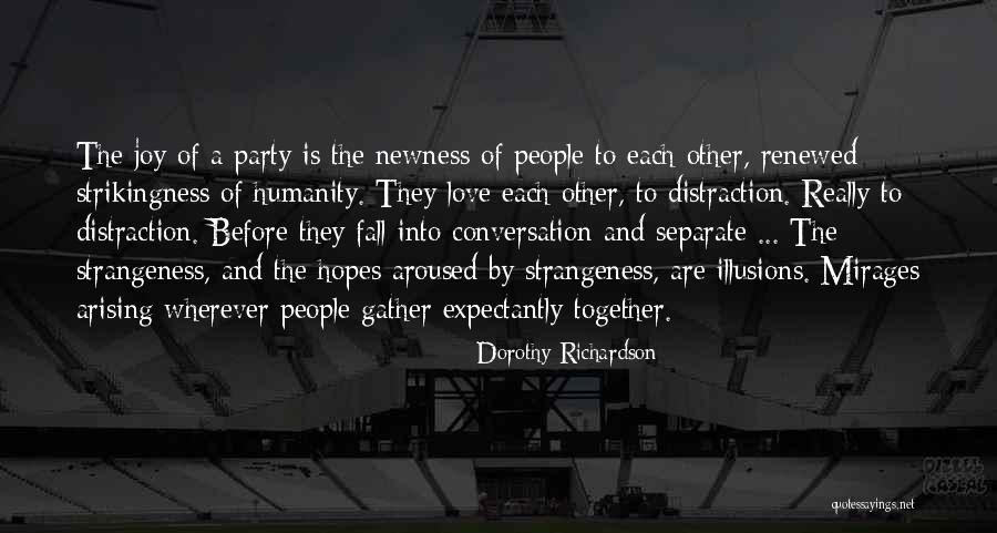 Neidelavio Quotes By Dorothy Richardson Neidelavio Quotes By Dorothy Richardson
