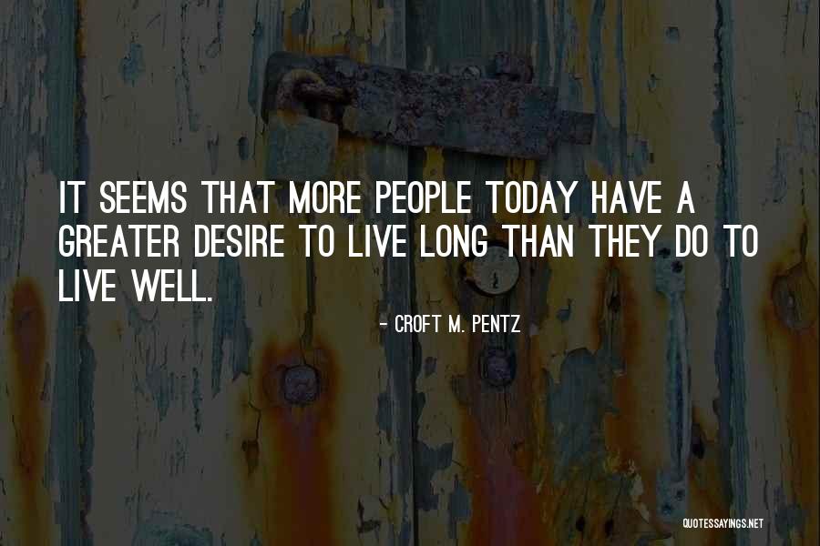 Neidhart Quotes By Croft M. Pentz Neidhart Quotes By Croft M. Pentz