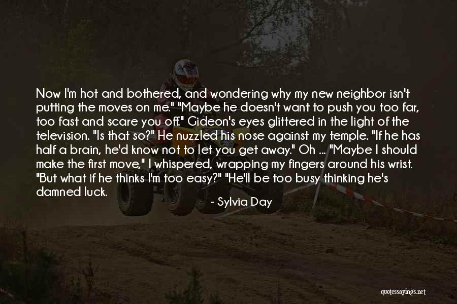 Neighbor Moving Away Quotes By Sylvia Day