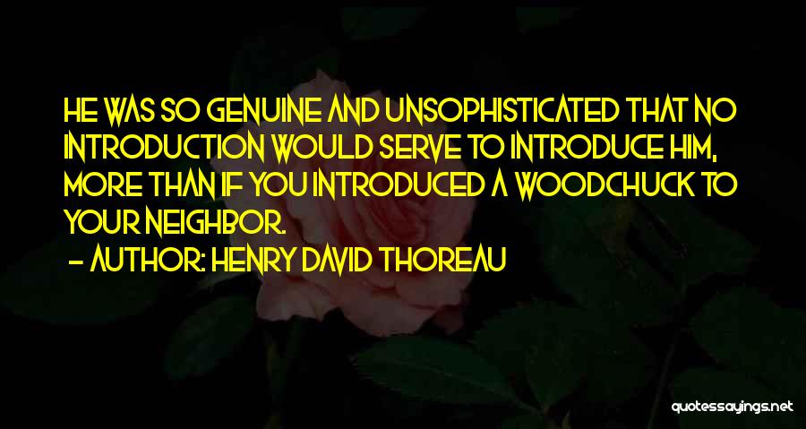 Neighbor Quotes By Henry David Thoreau