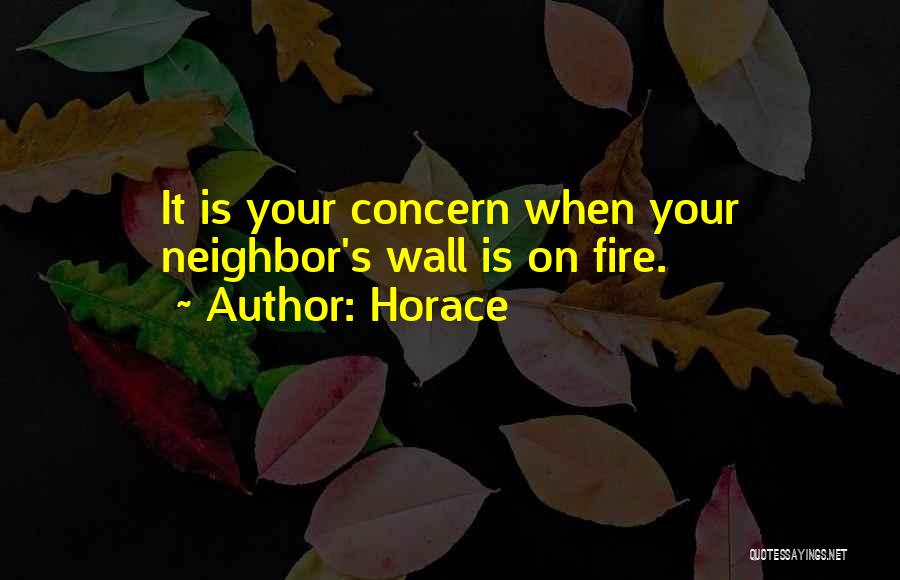 Neighbor Quotes By Horace