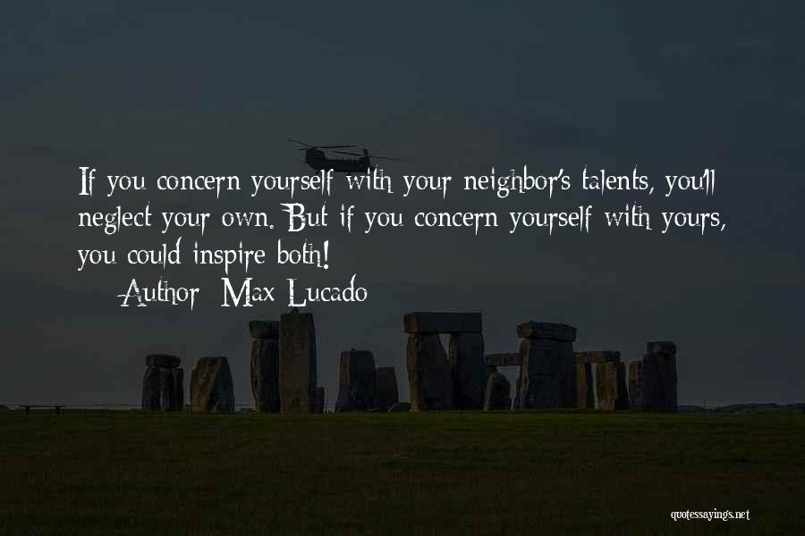 Neighbor Quotes By Max Lucado