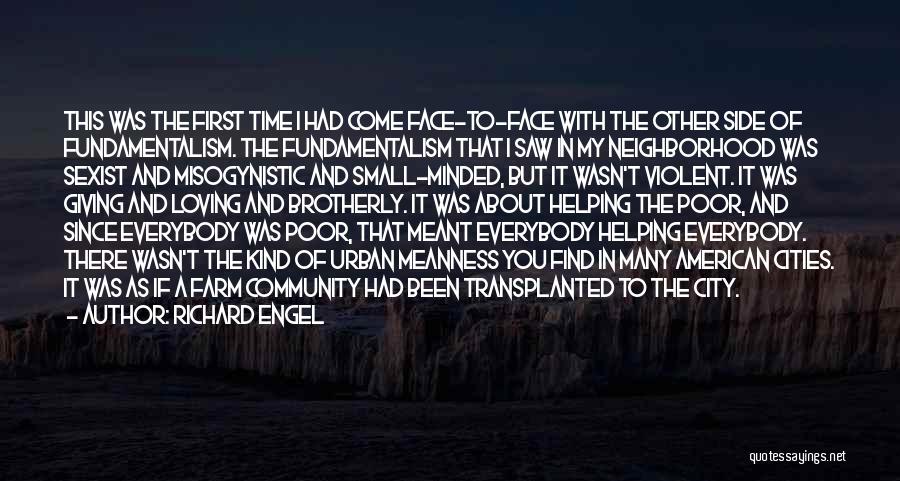 Neighborhood Community Quotes By Richard Engel