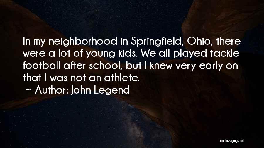 Neighborhood Kids Quotes By John Legend
