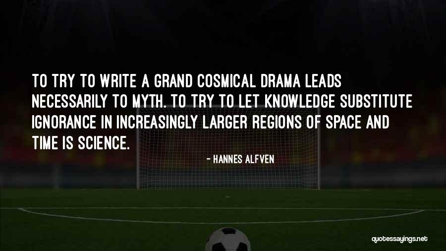 Neighborhood Watch Memorable Quotes By Hannes Alfven Neighborhood Watch Memorable Quotes By Hannes Alfven