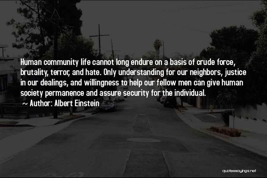 Neighbors And Community Quotes By Albert Einstein