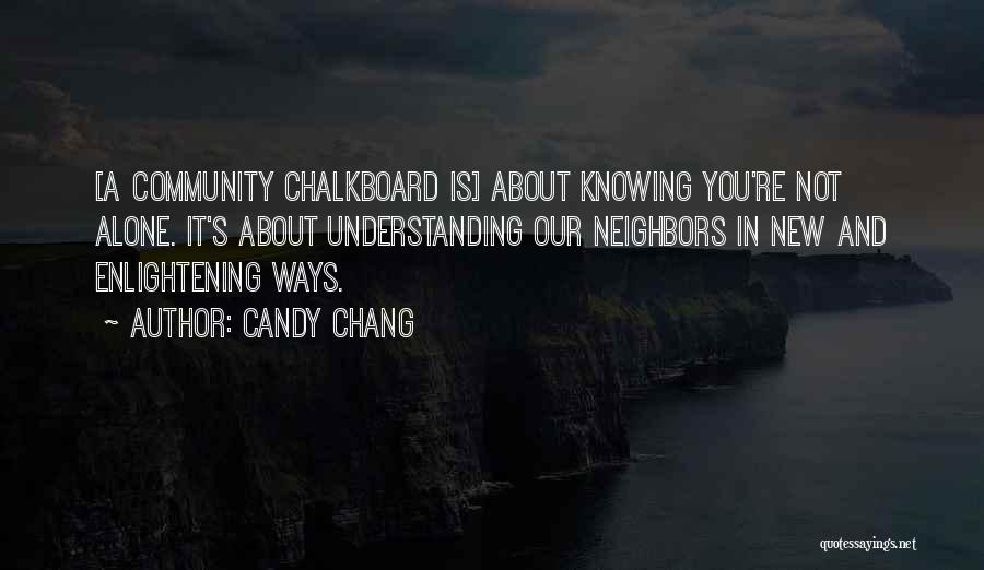Neighbors And Community Quotes By Candy Chang