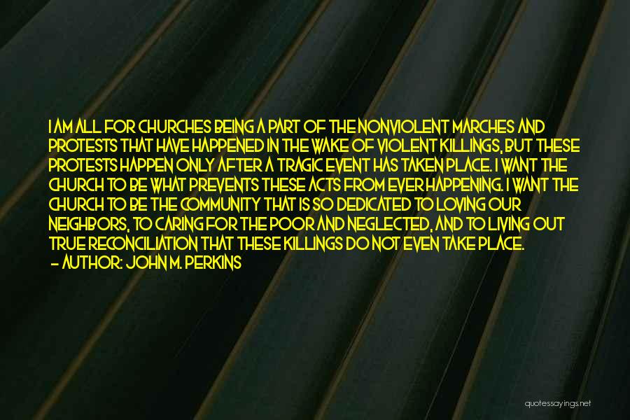Neighbors And Community Quotes By John M. Perkins