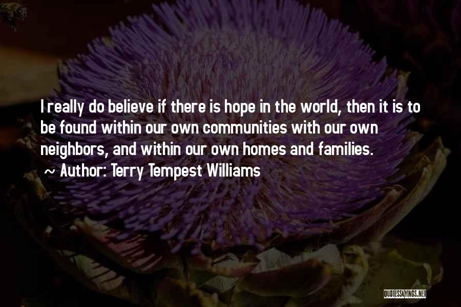 Neighbors And Community Quotes By Terry Tempest Williams