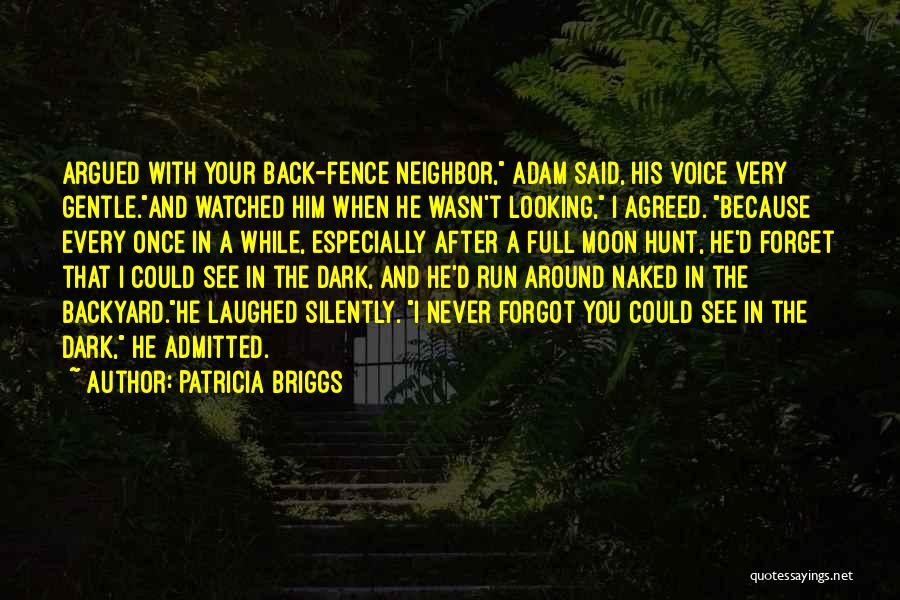 Neighbors Funny Quotes By Patricia Briggs