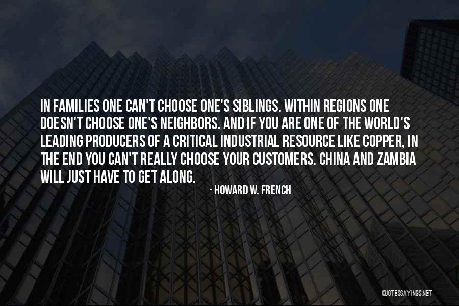 Neighbors To China Quotes By Howard W. French Neighbors To China Quotes By Howard W. French