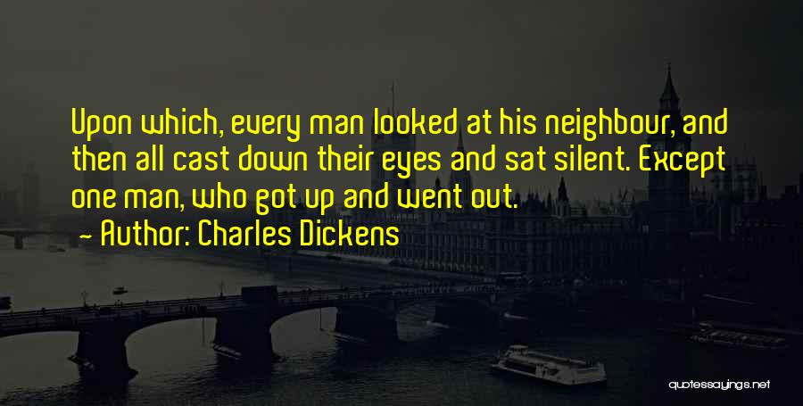 Neighbour Quotes By Charles Dickens