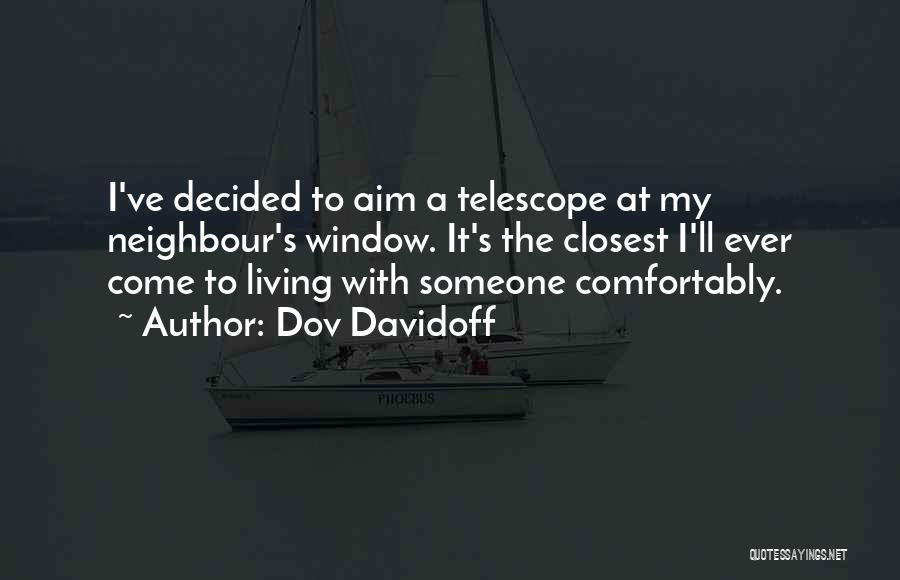 Neighbour Quotes By Dov Davidoff