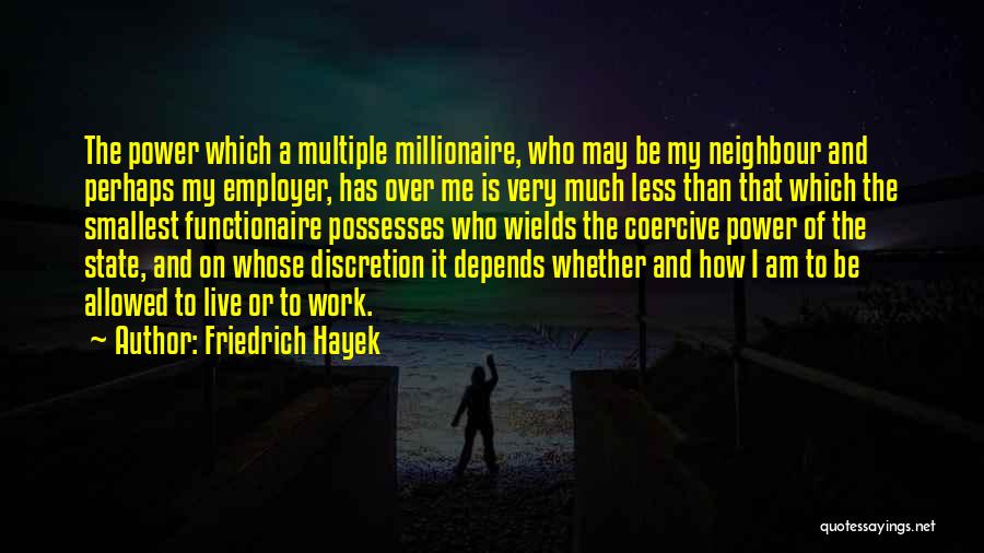 Neighbour Quotes By Friedrich Hayek