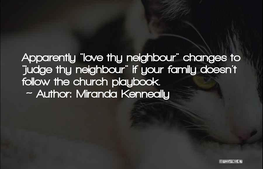 Neighbour Quotes By Miranda Kenneally