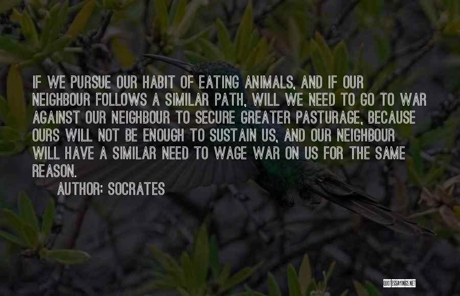 Neighbour Quotes By Socrates