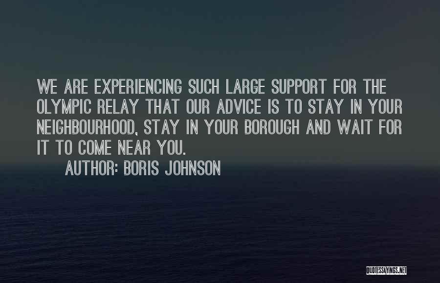 Neighbourhood Quotes By Boris Johnson