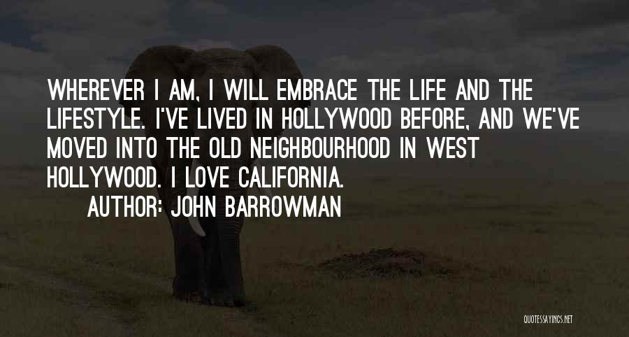 Neighbourhood Quotes By John Barrowman