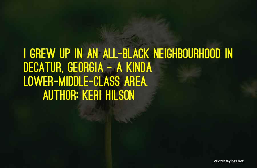 Neighbourhood Quotes By Keri Hilson