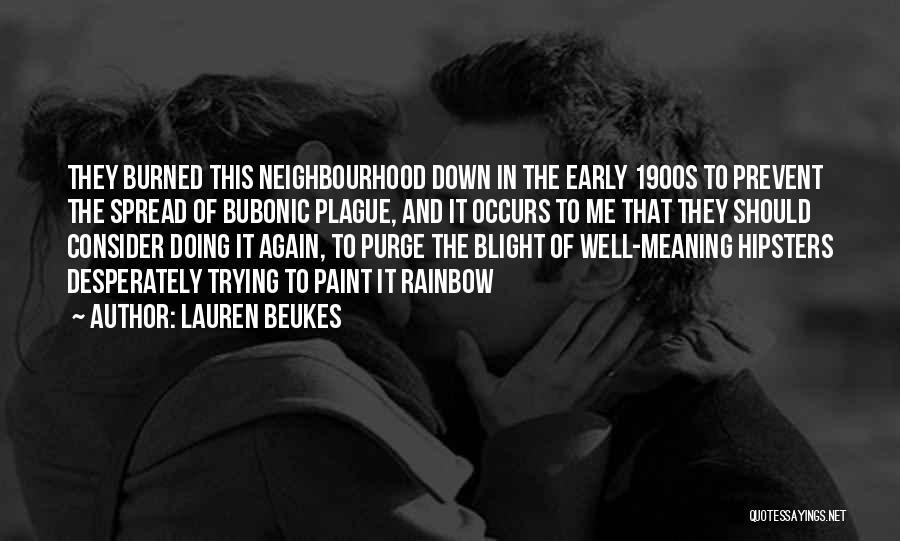 Neighbourhood Quotes By Lauren Beukes