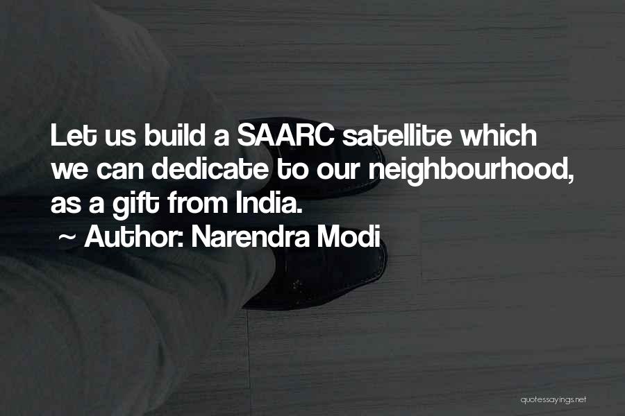 Neighbourhood Quotes By Narendra Modi