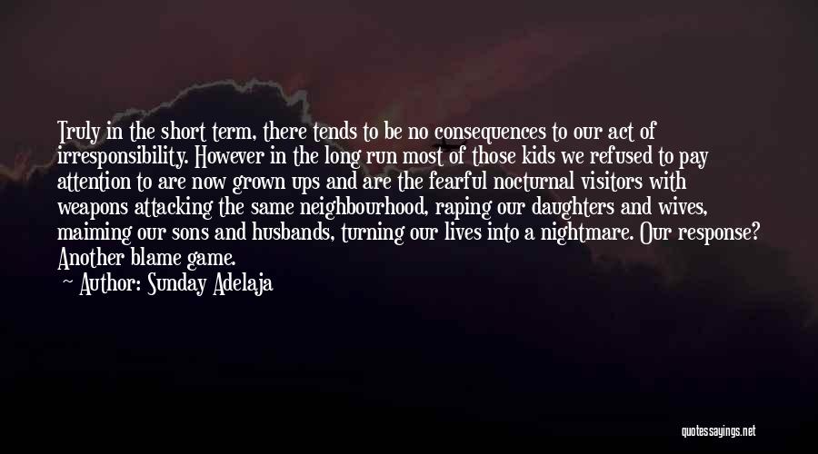 Neighbourhood Quotes By Sunday Adelaja