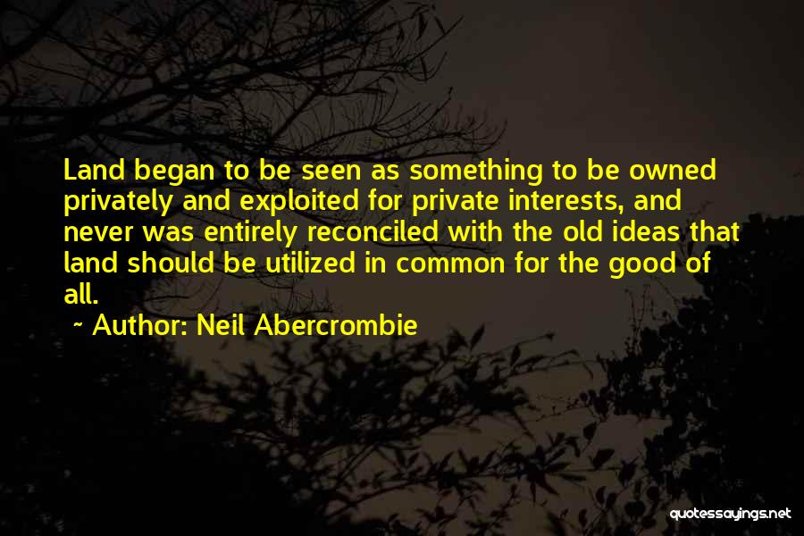 Neil Abercrombie Quotes 1106403