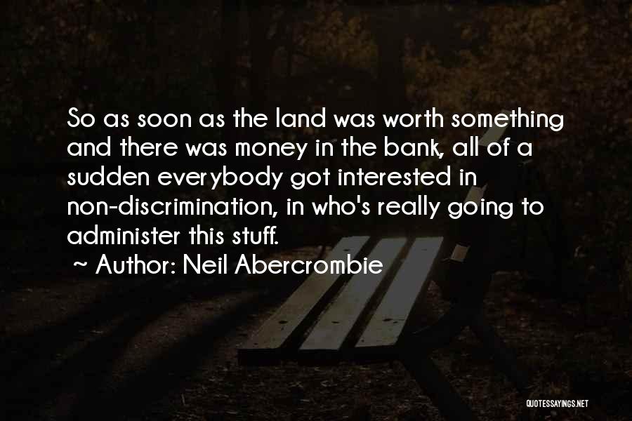 Neil Abercrombie Quotes 1580228