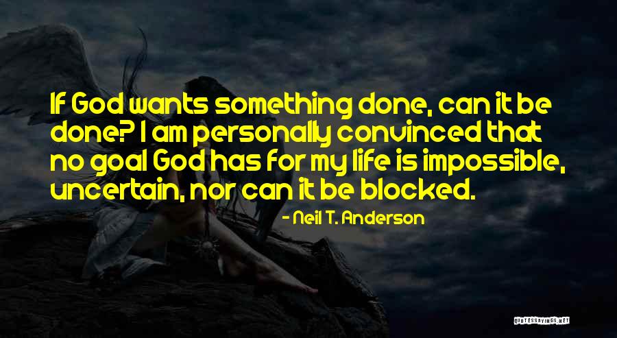 Neil Anderson Quotes By Neil T. Anderson Neil Anderson Quotes By Neil T. Anderson