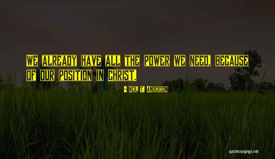 Neil Anderson Quotes By Neil T. Anderson Neil Anderson Quotes By Neil T. Anderson