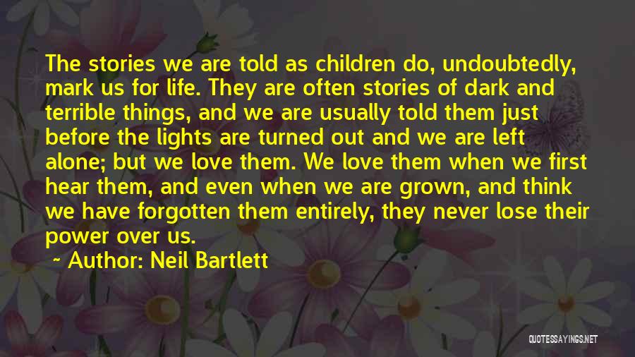 Neil Bartlett Quotes 492392