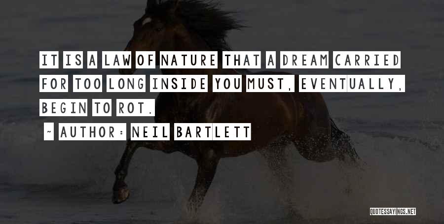 Neil Bartlett Quotes 747187