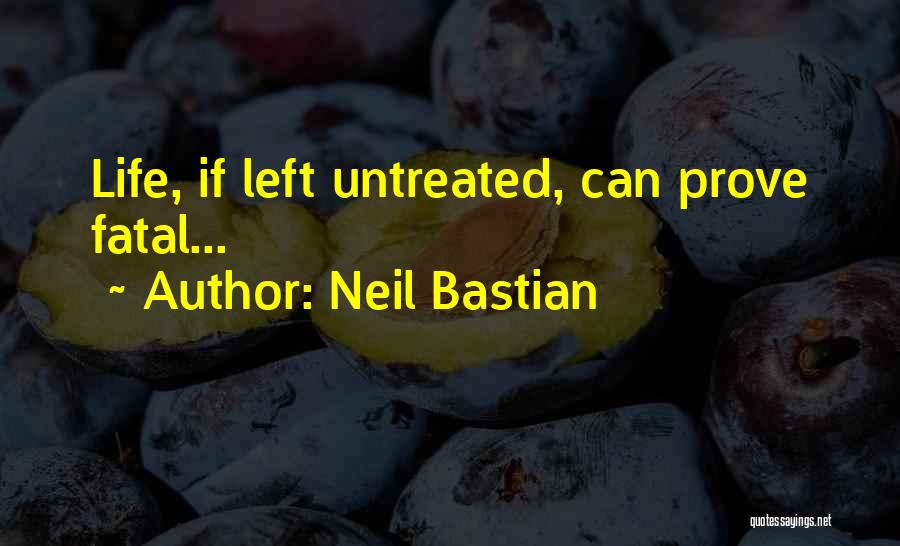 Neil Bastian Quotes 2237585