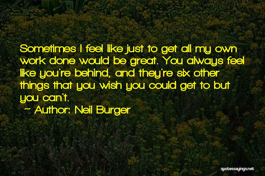 Neil Burger Quotes 179180