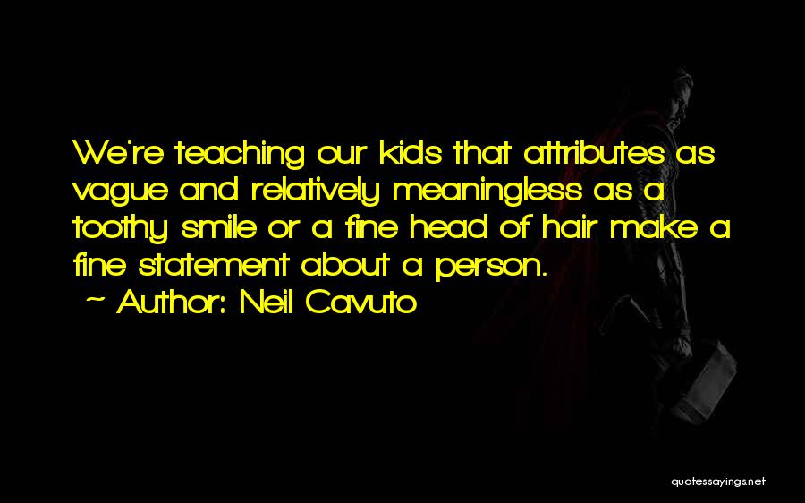 Neil Cavuto Quotes 2013088