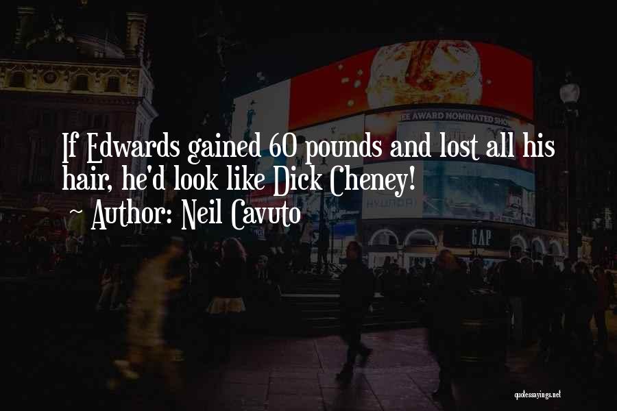 Neil Cavuto Quotes 668335