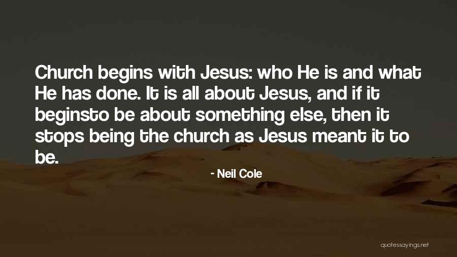 Neil Cole Quotes 935063