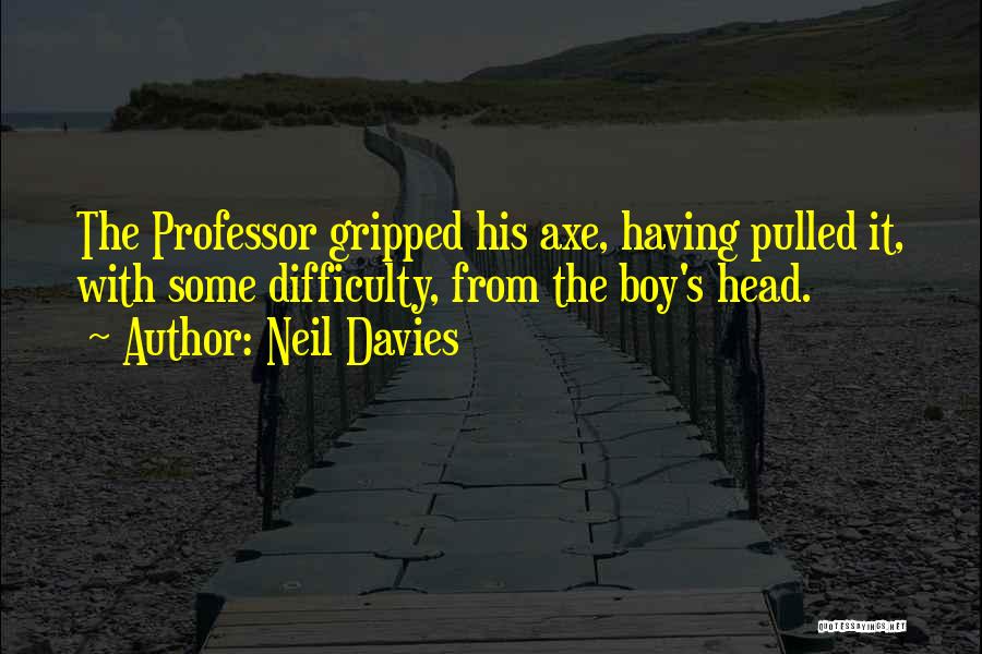 Neil Davies Quotes 903151