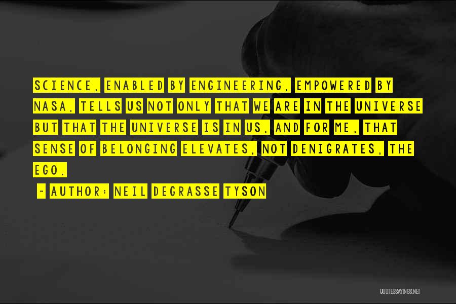 Neil Degrasse Quotes By Neil DeGrasse Tyson