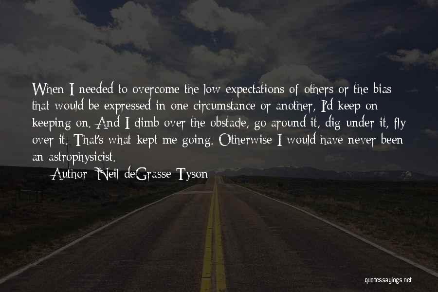 Neil Degrasse Quotes By Neil DeGrasse Tyson