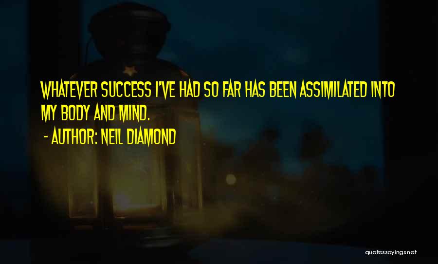 Neil Diamond Quotes 1216491