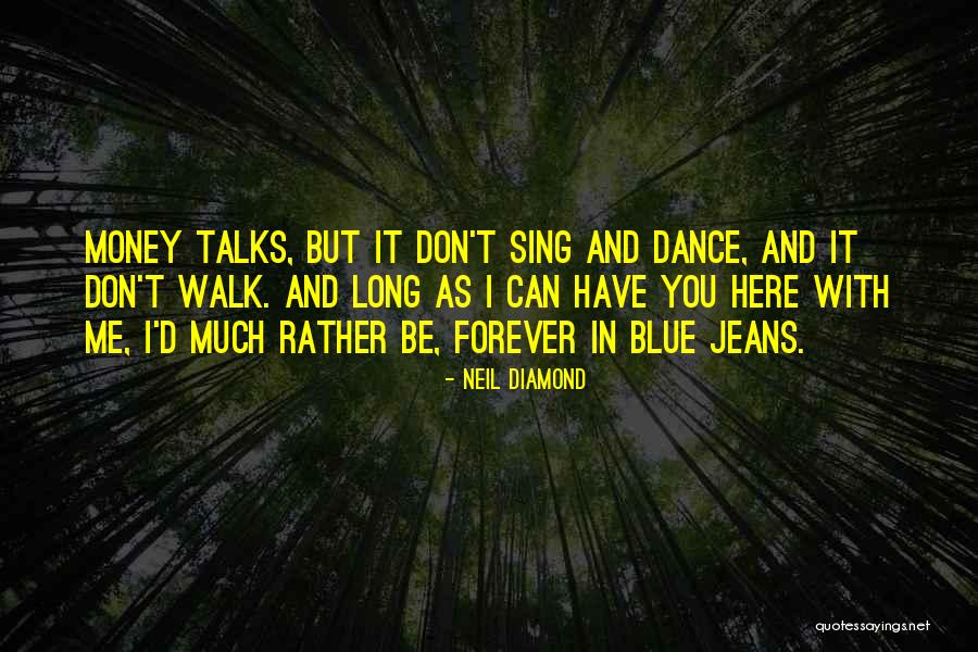 Neil Diamond Quotes 1267629