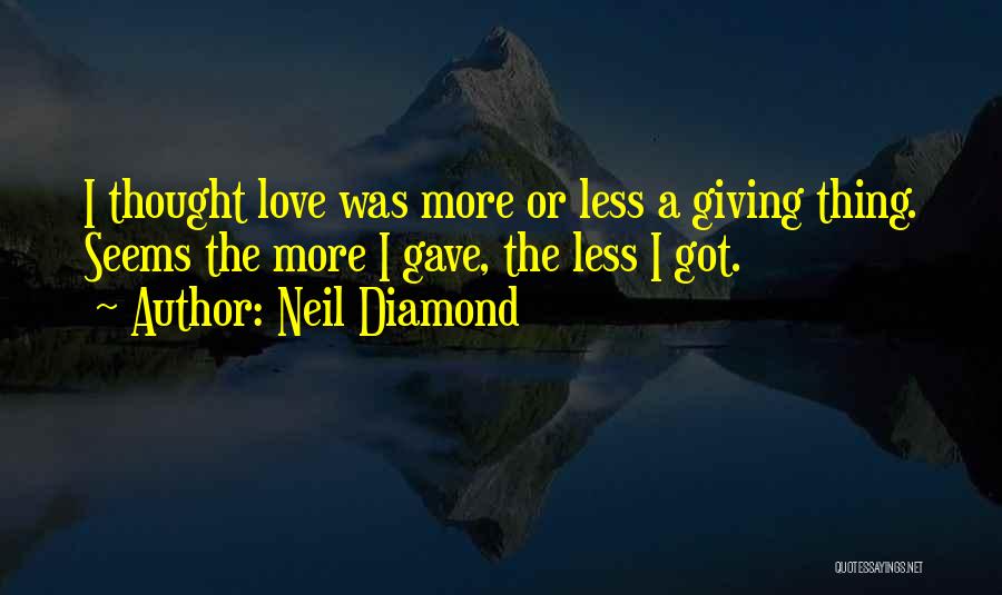 Neil Diamond Quotes 1315789