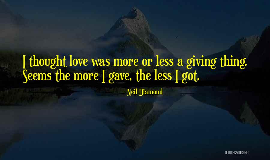 Neil Diamond Quotes 1315789 Neil Diamond Quotes 1315789