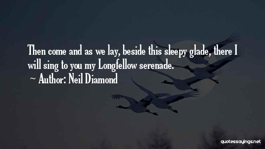 Neil Diamond Quotes 1320866