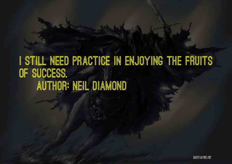 Neil Diamond Quotes 1369127