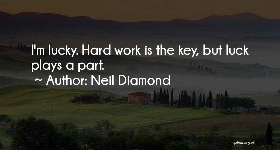 Neil Diamond Quotes 180854