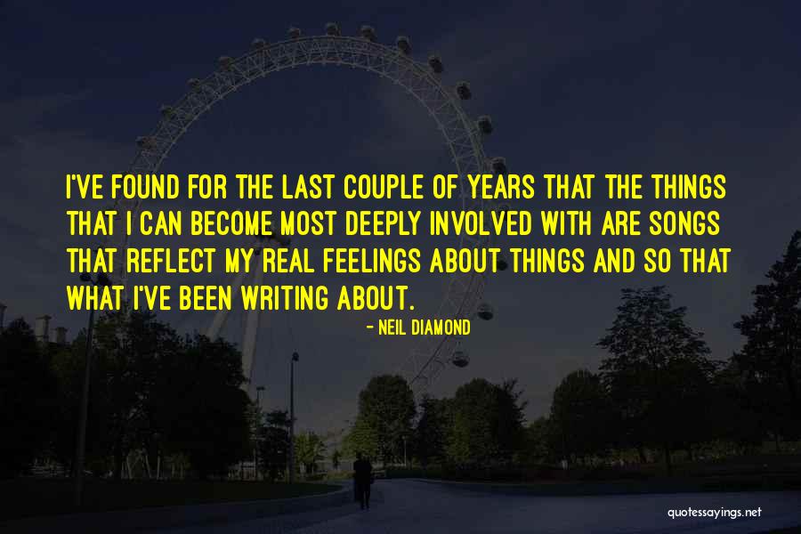 Neil Diamond Quotes 2101639 Neil Diamond Quotes 2101639
