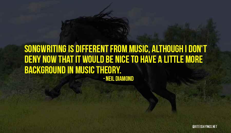 Neil Diamond Quotes 239471 Neil Diamond Quotes 239471