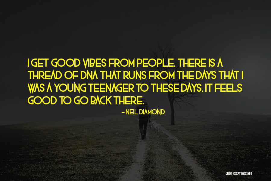 Neil Diamond Quotes 483715 Neil Diamond Quotes 483715
